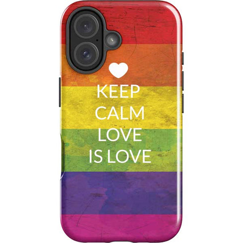 Keep Calm Love Is Love iPhone 16 Plus Impact Case
